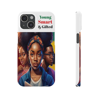 Young, Smart and Gifted Slim Phone Cases