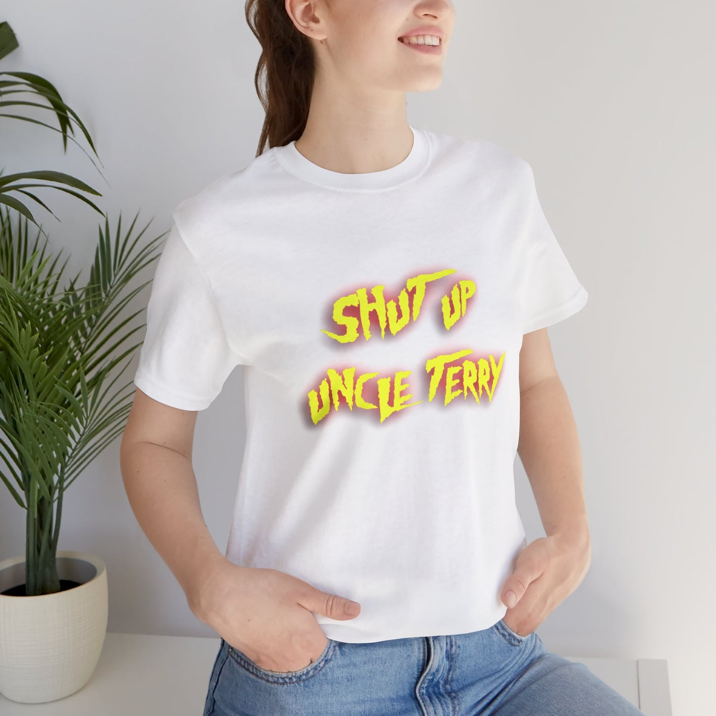 Shut Up Uncle Terry Short Sleeve Tee