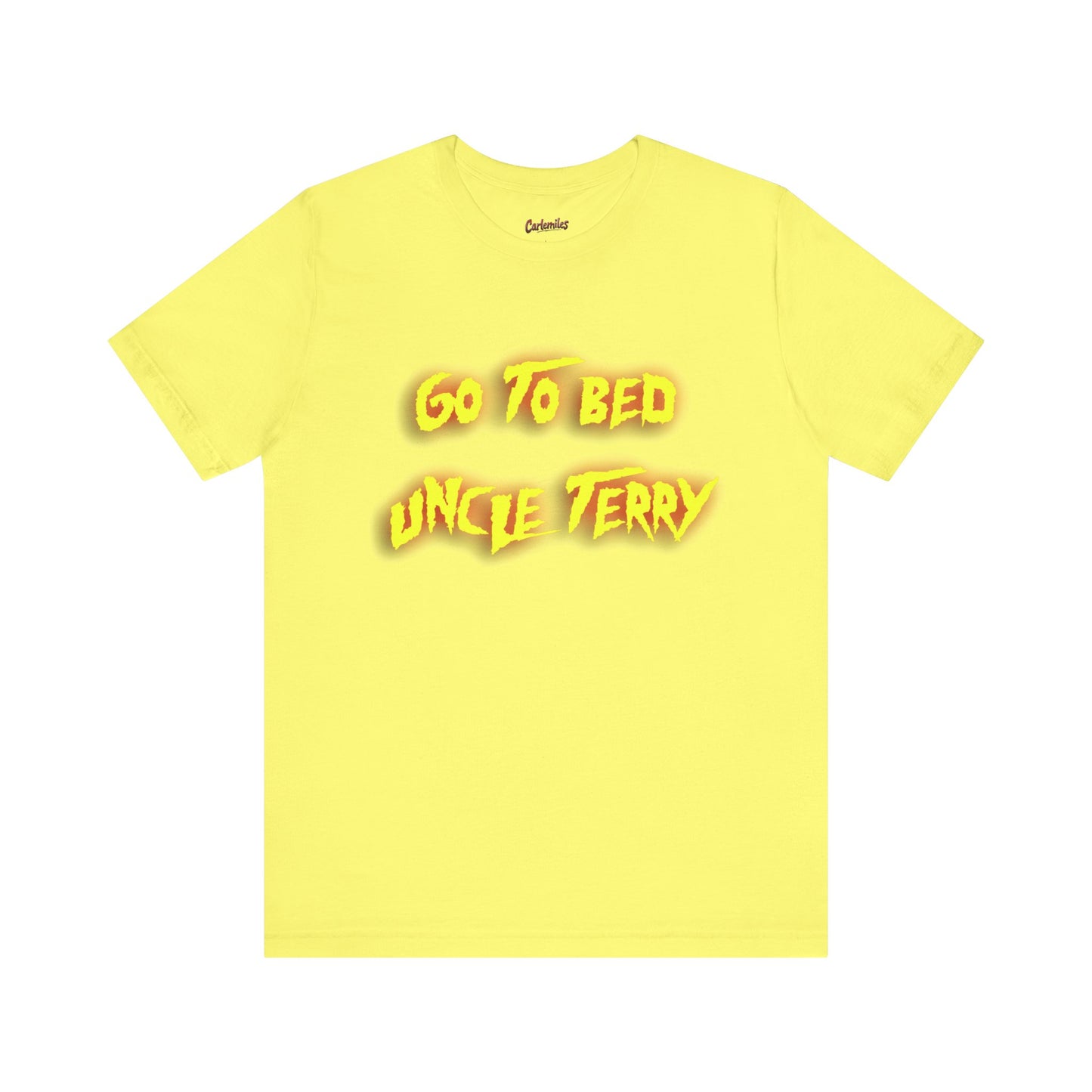 Go To Bed Uncle Terry Unisex Jersey Short Sleeve Tee