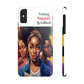 Young, Smart and Gifted Slim Phone Cases