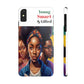 Young, Smart and Gifted Slim Phone Cases