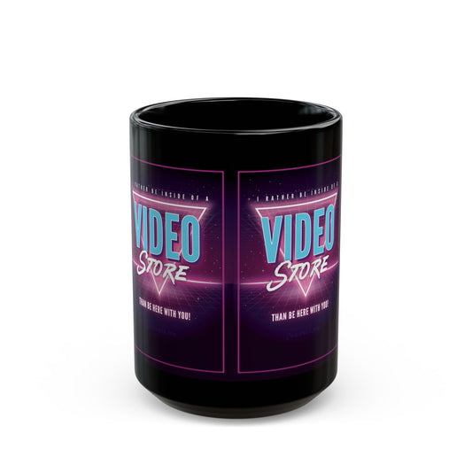 "Rather Be In A Video Store" Black Mug (11oz, 15oz)