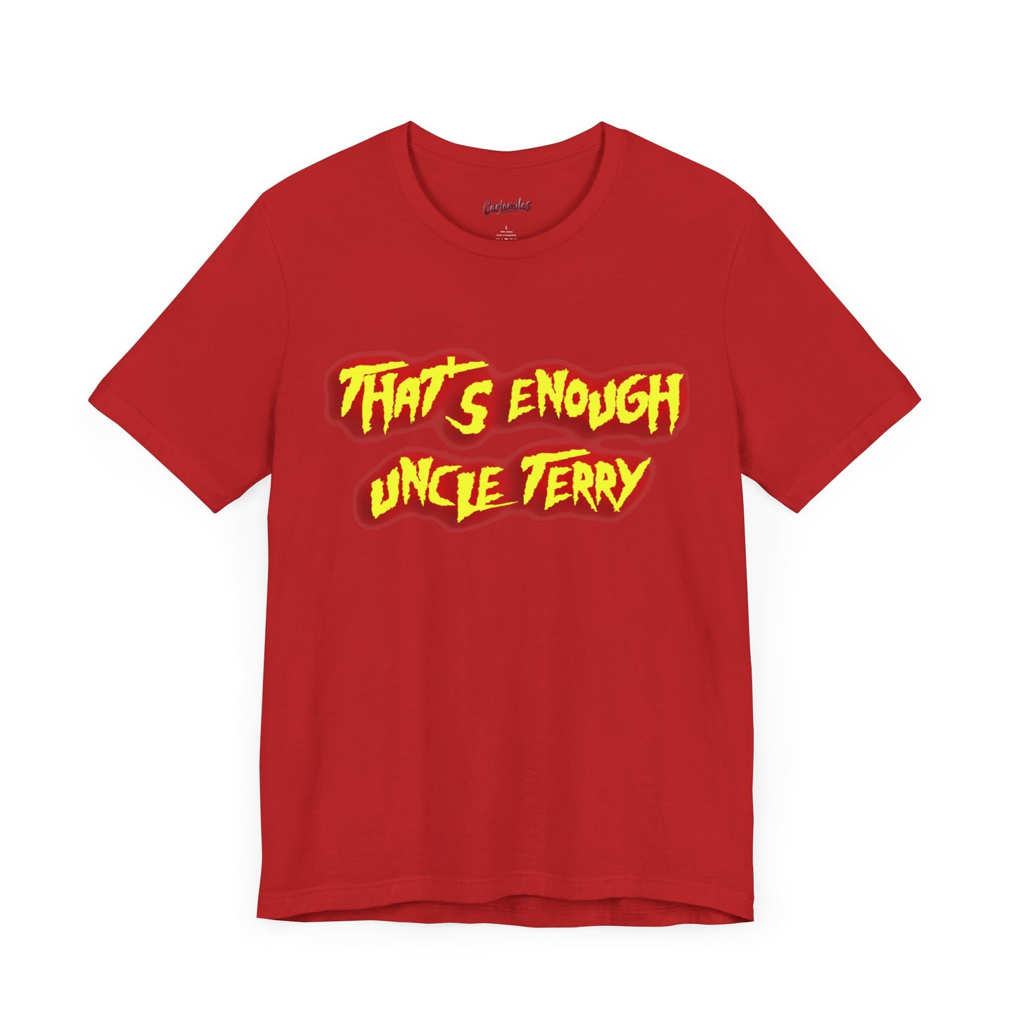 Thats Enough Uncle Terry Jersey Short Sleeve Tee