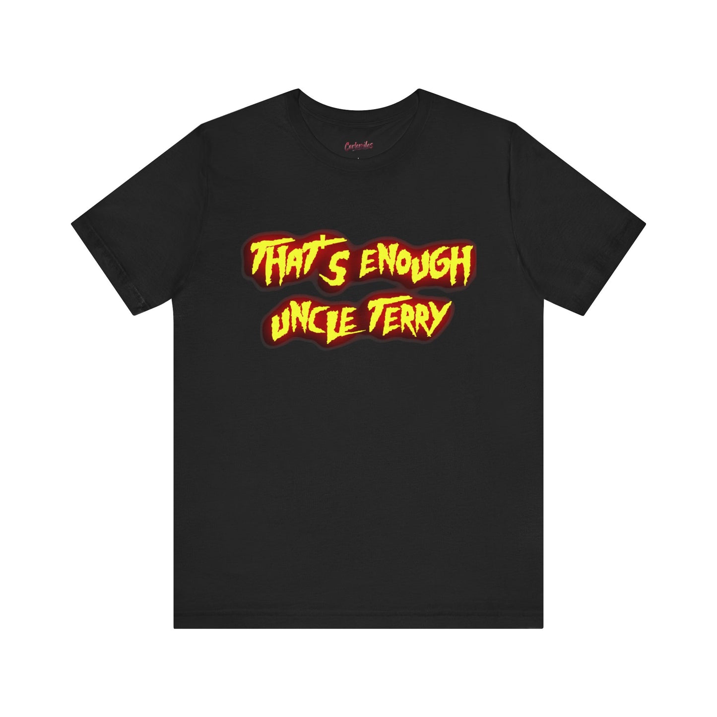 Thats Enough Uncle Terry Jersey Short Sleeve Tee