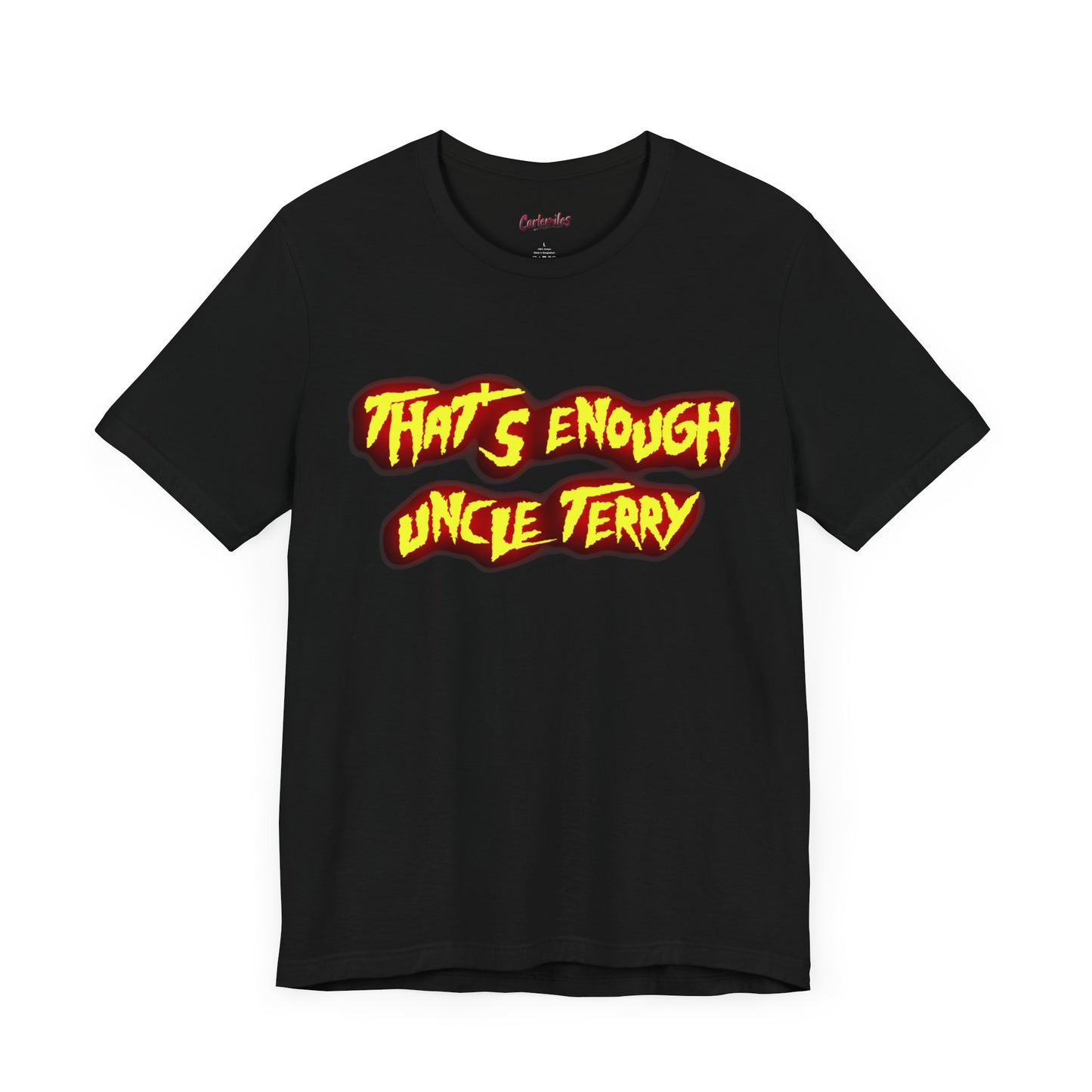 Thats Enough Uncle Terry Jersey Short Sleeve Tee