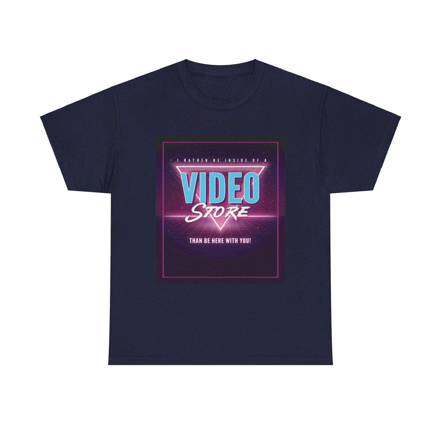 " Rather Be In A Video Store" Unisex Heavy Cotton Tee