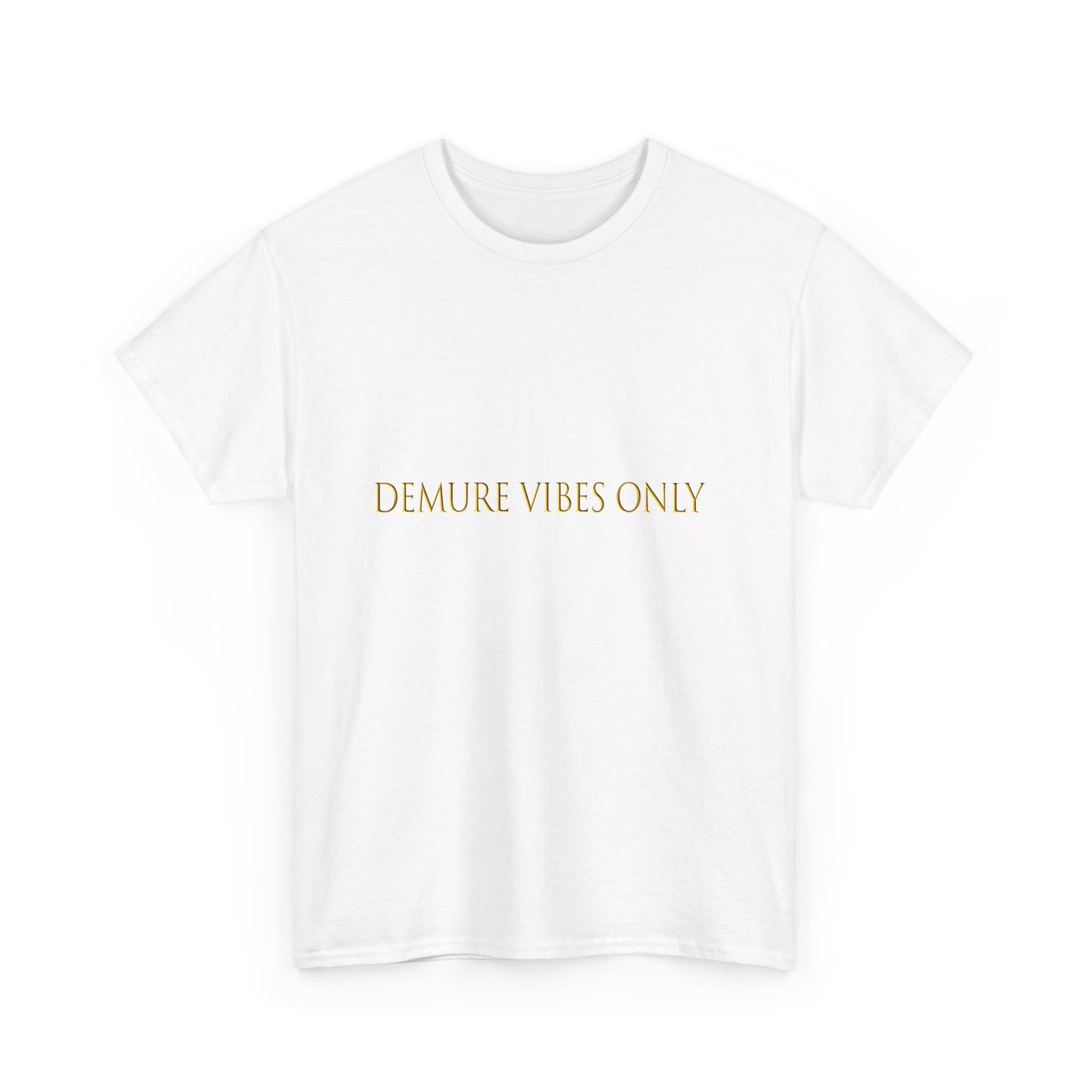 Demure Vibes Only Unisex Heavy Cotton Tee