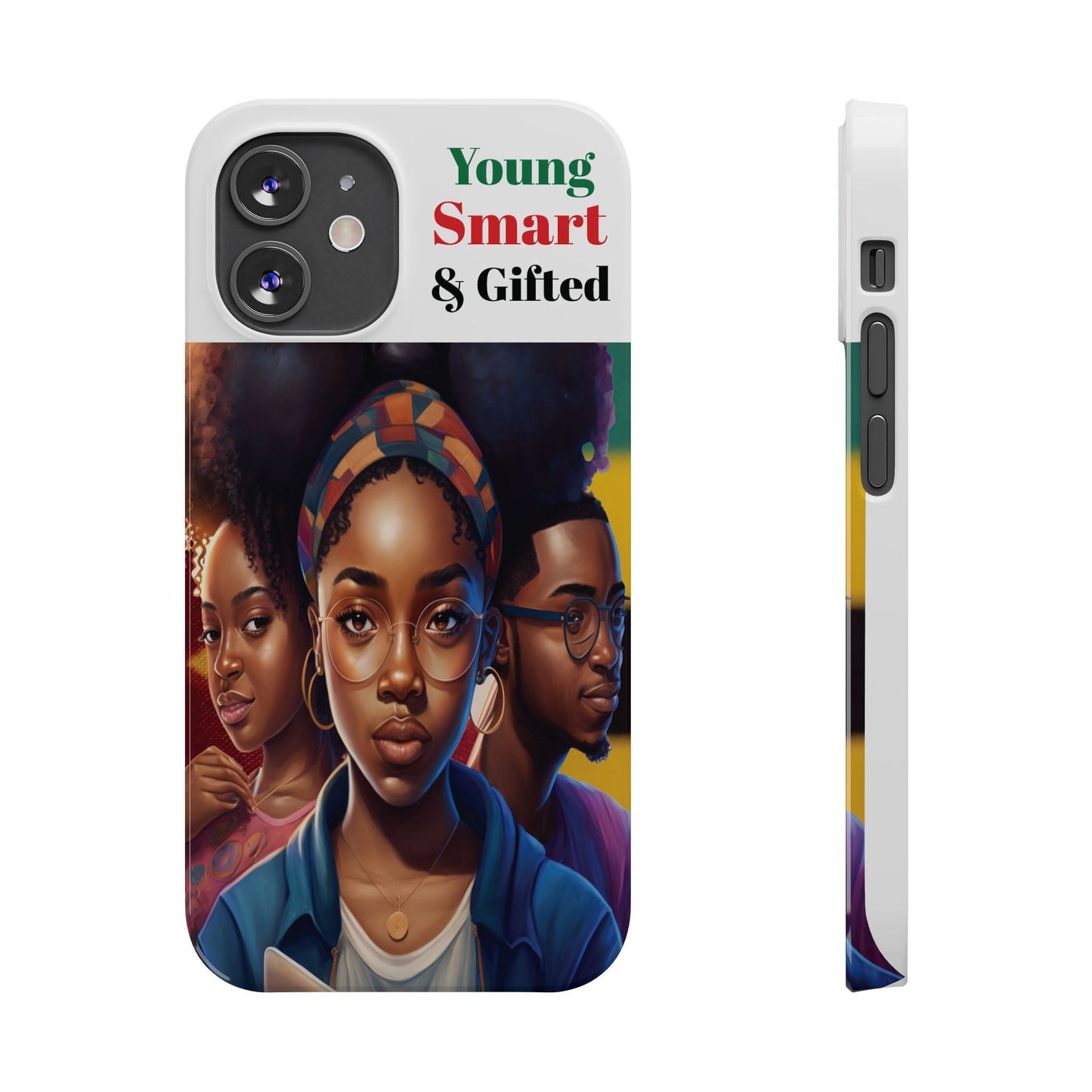 Young, Smart and Gifted Slim Phone Cases